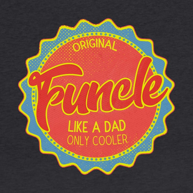 Funcle Like a Dad but Cooler by miskel